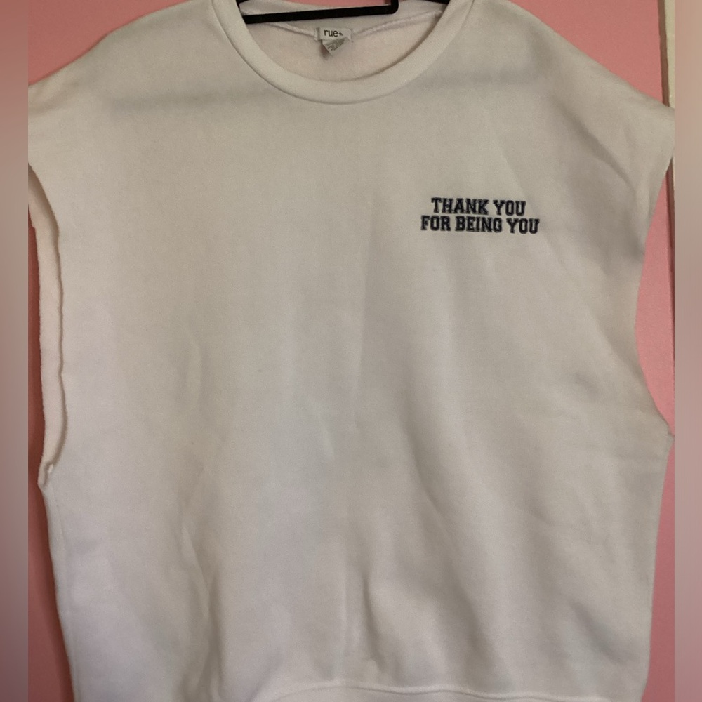 Rue21 Thank you For being you Custom Cut Sweatshirt